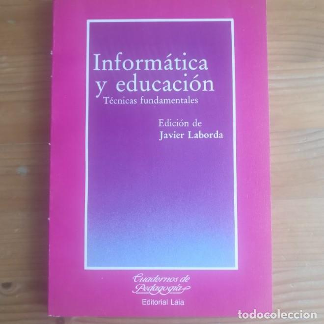 B&uuml;cher: INFORMATICA Y EDUCACION. TECNICAS FUNDAMENTALES. - Javier (Editor). LABORDA