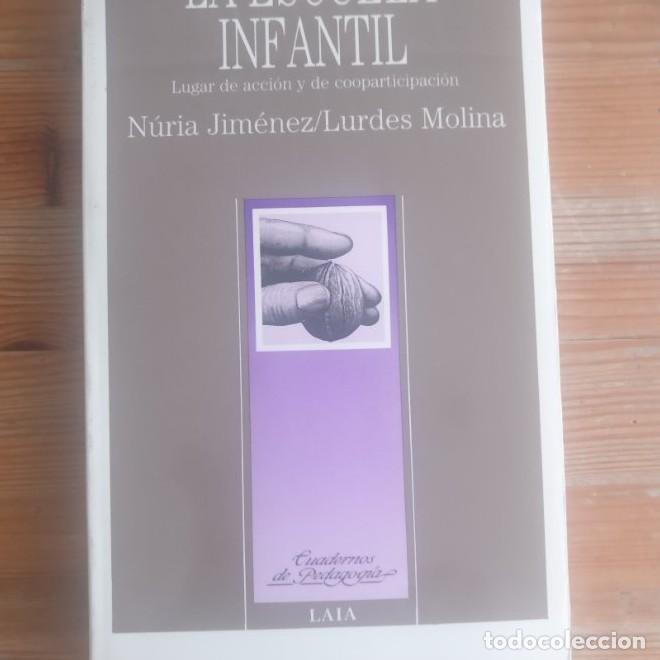 B&uuml;cher: La escuela infantil Nuria Jimenez - Lurdes Molina Publicado por Laia (1989) -