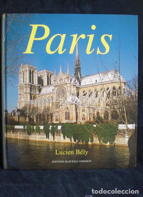 B&uuml;cher: PARIS. LUCIEN BELY. EDITIONS JEAN-PAUL GISSEROT. 1995 140 PAG -