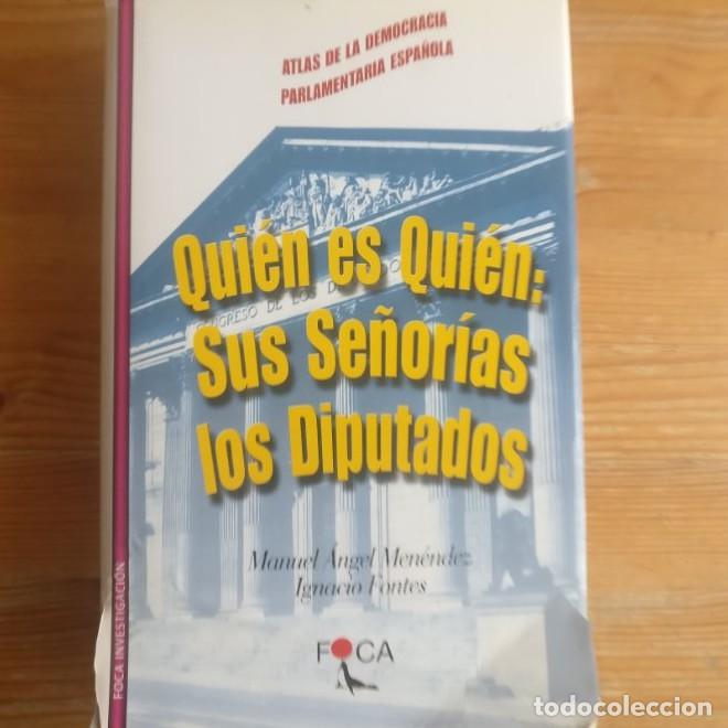 B&uuml;cher: Qui&eacute;n es qui&eacute;n: Sus Se&ntilde;or&iacute;as los Diputados Ignacio Fontes de Garnica / Manuel &Aacute;ngel Men&eacute;ndez Gij&oacute;n -