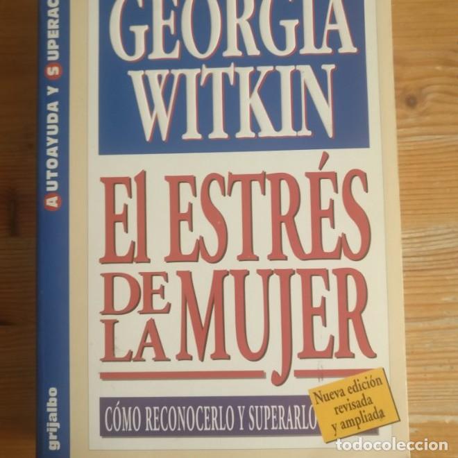 B&uuml;cher: El Estres De La Mujer - Como Reconocerlo Y Superarlo Witkin, Georgia grijalbo 1995 305pp -