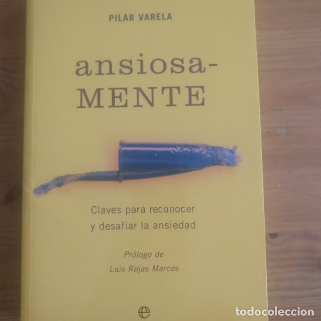 Libros: Ansiosa-mente (Psicologia Y Salud) - Pilar Varela