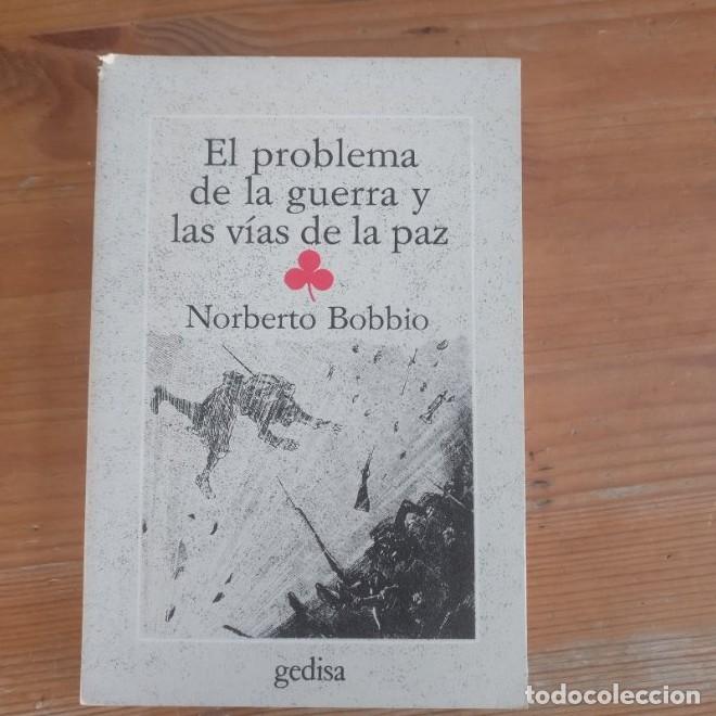 books: El Problema De La Guerra y Las V&iacute;as De La Paz Norberto Bobbio GEDISA 1982 200pp -