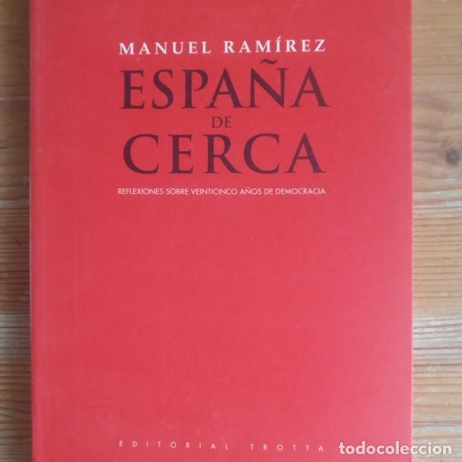 books: Espa&ntilde;a De Cerca. Reflexiones Sobre Veinticinco A&ntilde;os De Democracia (ESTRUCTURAS Y PROCESOS - CIENCIAS