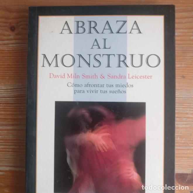 B&uuml;cher: Abraza al monstruo: C&oacute;mo afrontar tus miedos para vivir tus sue&ntilde;os (Kaleidoscopio) - David M. Smith