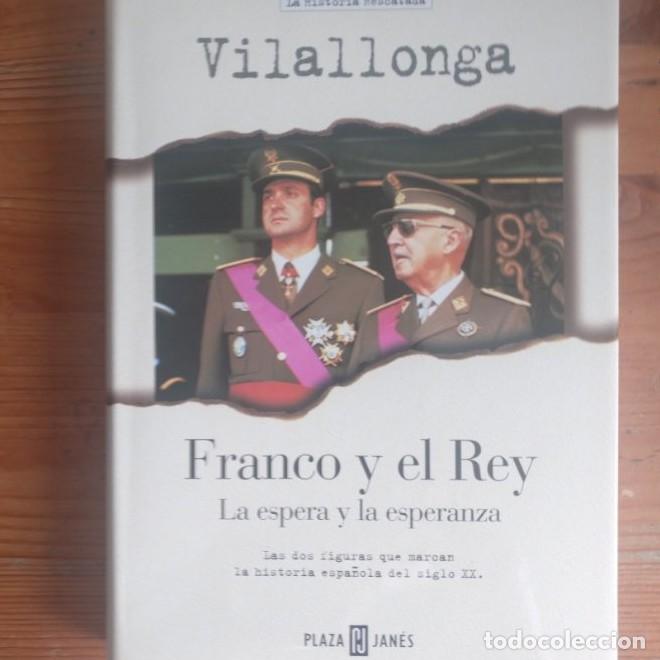 B&uuml;cher: Franco y el rey la espera y la Esperanza (As&iacute; fue) - Vilallonga