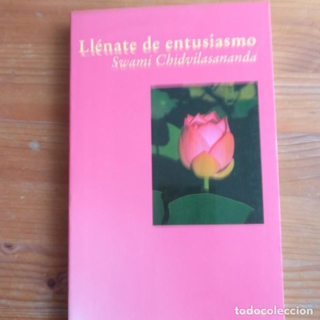 B&uuml;cher: LL&Eacute;NATE DE ENTUSIASMO. CHIDVILASANANDA, SWAMI Luci&eacute;rnaga (1998) 264pp -