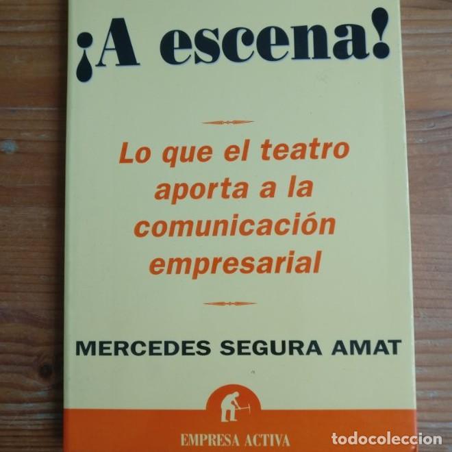 Libros: A escena! Mercedes Segura Amat. Publicado por Empresa Activa (2007) 157pp -