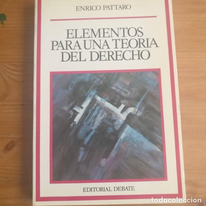 Libros: Elementos para una teoria del derecho - Enrico Pattaro