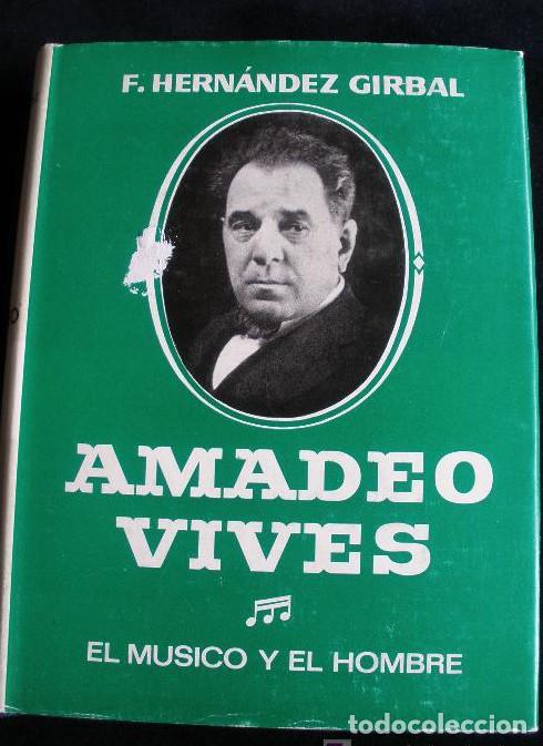 Libri di seconda mano: AMADEO VIVES. F.HERNANDEZ GIRBAL. EDICIONES LIRA 1971. 404 PAG. 32 LAMINAS. -