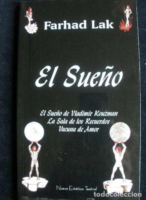 Libros: EL SUE&Ntilde;O. FARHAD LAAK. NUEVO ESTETICA TEATRAL19997 108 PAG -