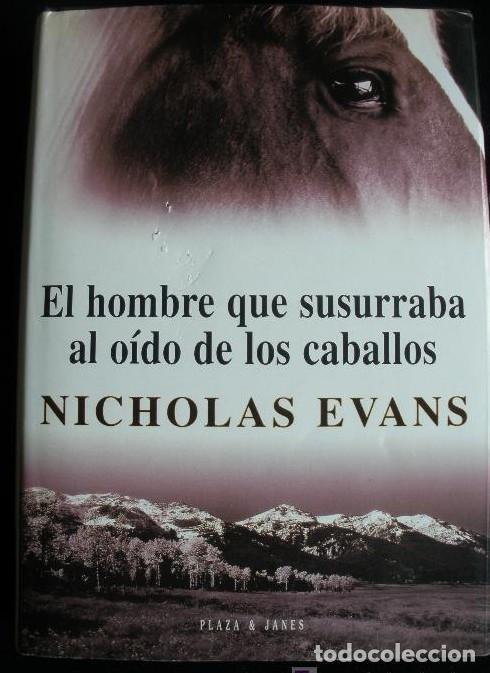 B&uuml;cher: EL HOMBRE QUE SUSURRABA AL OIDO DE LOS CABALLOS. NICHOLAS EVANS.P.YJANES. 1995 427 PAG -