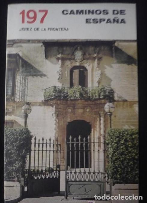 Libros: CAMINOS DE ESPA&Ntilde;A. JEREZ DE LA FRONTER EDITADO POR COMPA&Ntilde;IA ESPA&Ntilde;OLA DE PENICILINA. 16 pag. cap. -