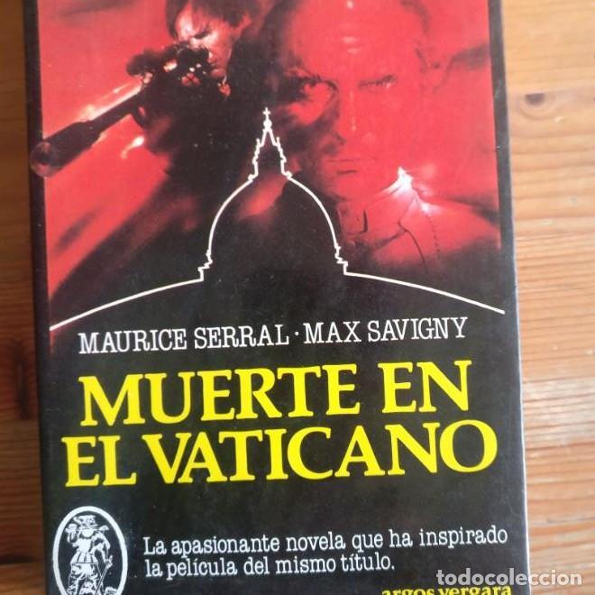 B&uuml;cher: Muerte en el Vaticano Serral, Maurice Publicado por Argos Vergara. (1982) 195pp -
