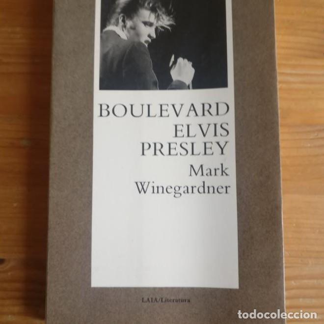 Libros: BOULEVARD ELVIS PRESLEY. Trad. Eduardo Jord&aacute;. Winegardner, Mark. Publicado por Laia. 1989 236pp -