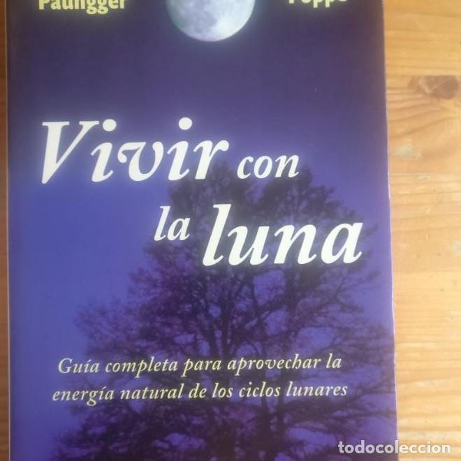 Libros: Vivir con la Luna - guia completa para aprovechar la energia natural - Johanna Paungger