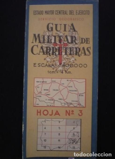 Livros em segunda m&atilde;o: GUIA MILITAR DE CARRETERAS. SERVICIO GEOGRAFICO. ESCA&Ntilde;A 1:400.000. HOJA 3 -