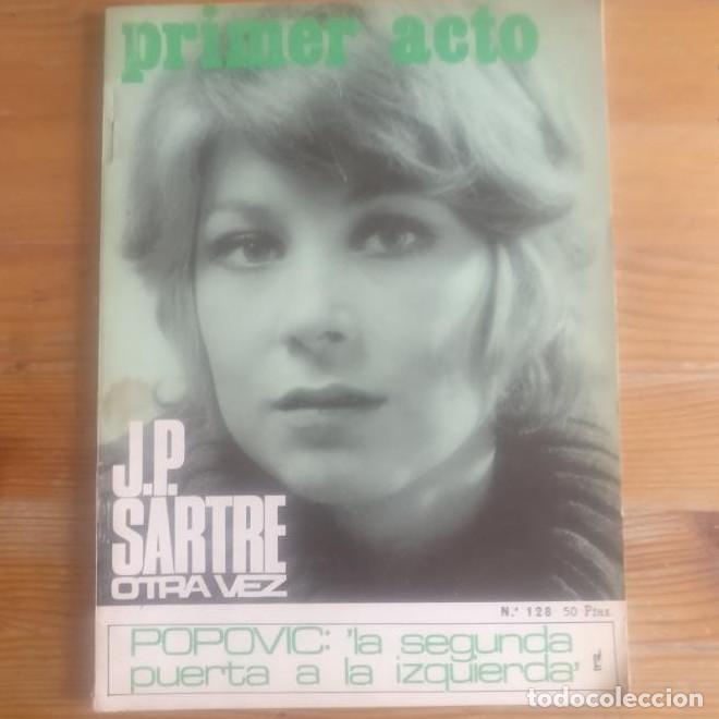 Libros: PRIMER ACTO. REVISTA DE TEATRO 128. JEAN PAUL SARTRE OTRA VEZ (Vvaa) Primer Acto, 1971 -