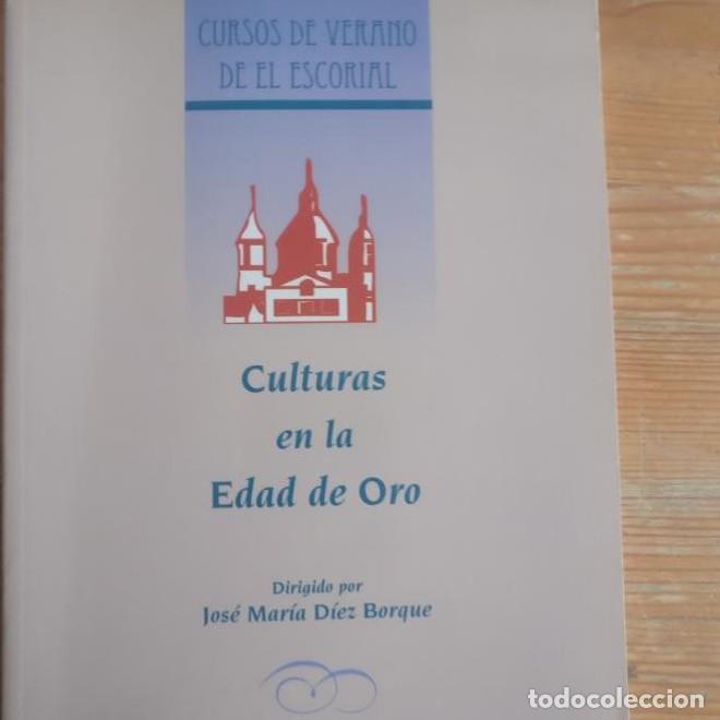 B&uuml;cher: Culturas en la edad de oro (Cursos de verano) - Jos&eacute; Mar&iacute;a D&iacute;ez Borque