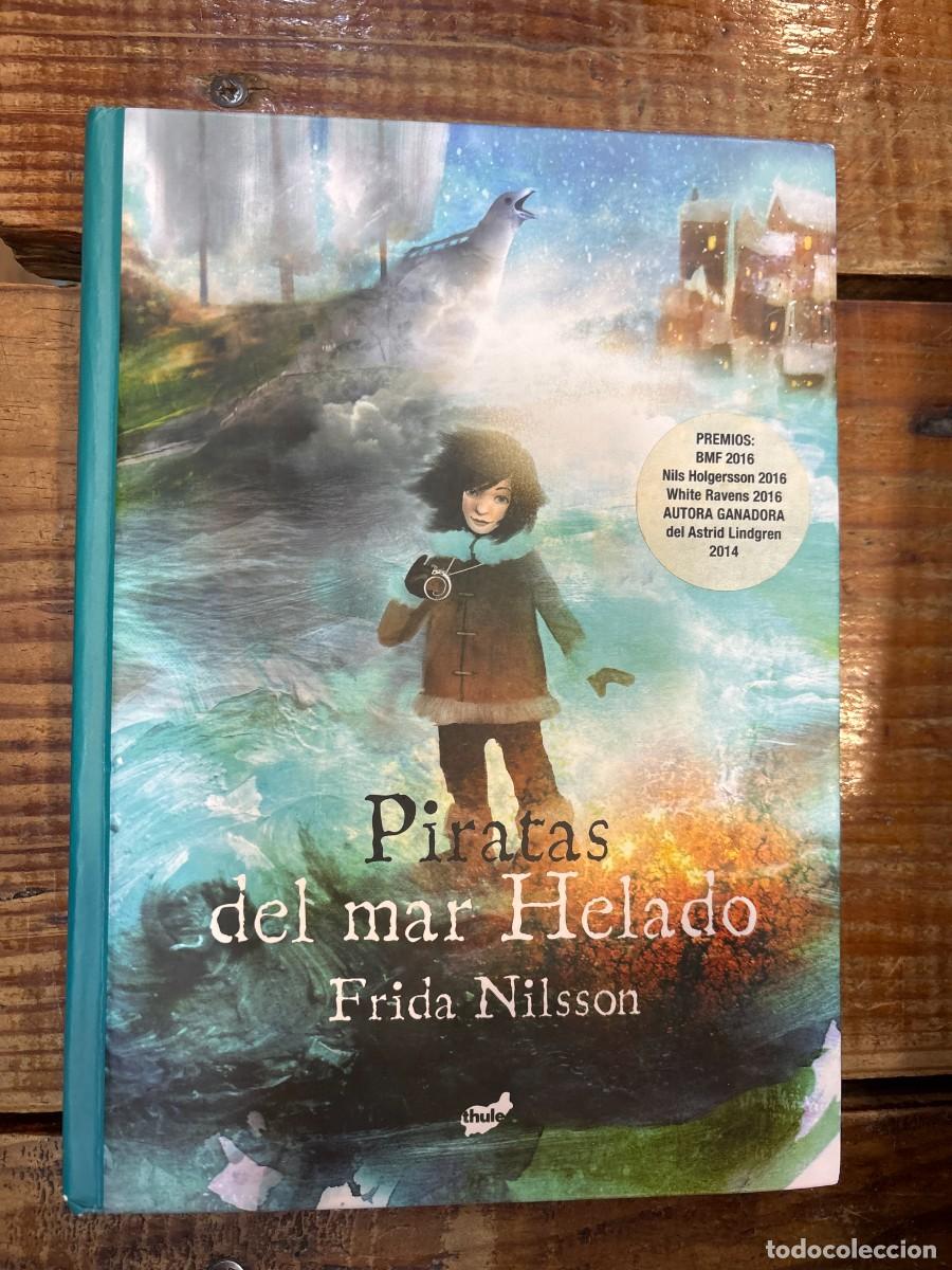 Libros: Piratas del mar Helado (Spanish Edition) TRSA Nilsson, Frida - Foto 1