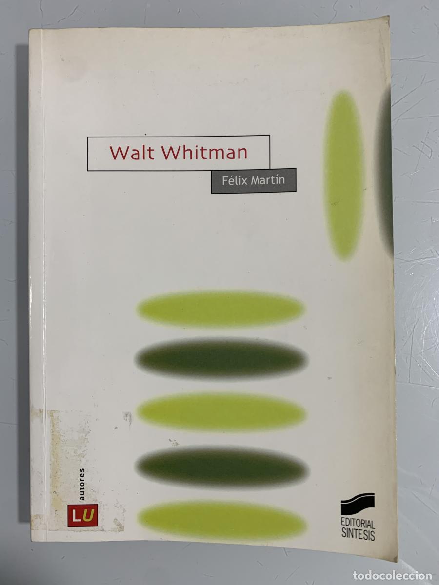 Libros: WALT WHITMAN - F&eacute;lix Mart&iacute;n Guti&eacute;rrez - Foto 1