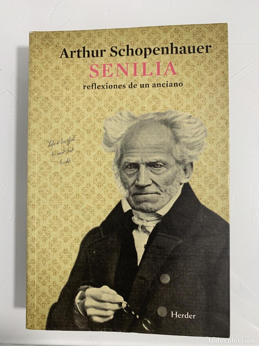 Libros: SENILIA. Reflexiones de un anciano - Arthur Schopenhauer - Foto 1