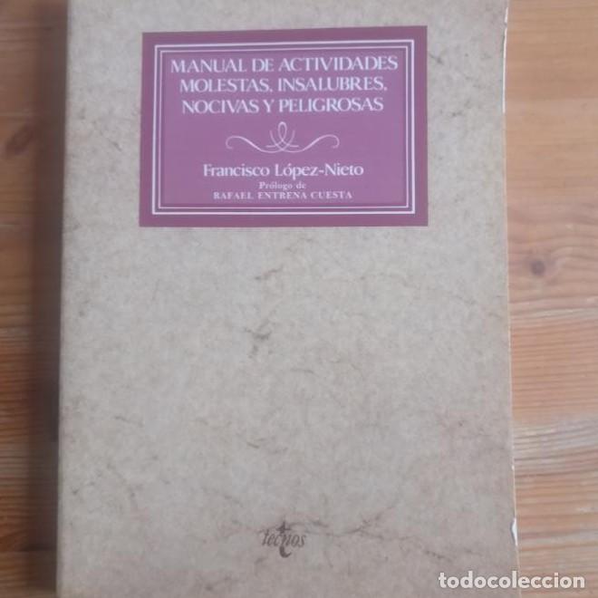 Livres: Manual de actividades molestas, insalubres y nocivas - Francisco Lopez-Nieto Mallo