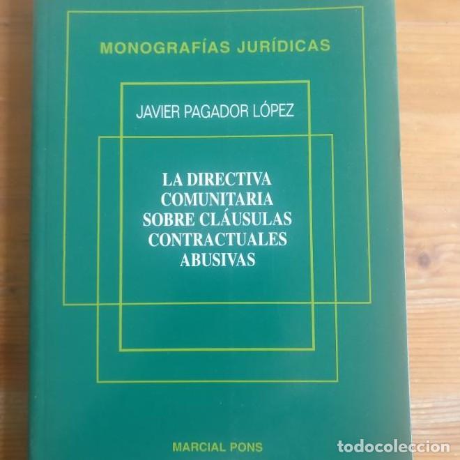 B&uuml;cher: La directiva comunitaria sobre cl&aacute;usulas contractuales abusivas Pagador L&oacute;pez, Javier M.PONS 1988 -