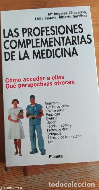 Libros: Las profesiones complementarias de la medicina Chavarr&iacute;a, Mar&iacute;a Angeles Editorial Planeta 1992 -