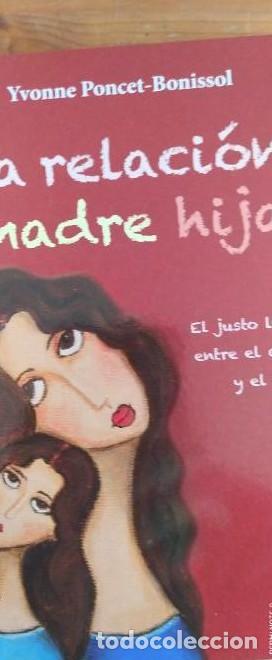 Libros: La relaci&oacute;n madre-hija Poncet-Bonissol, Yvonne Publicado por Obelisco. (2013) 117pp -