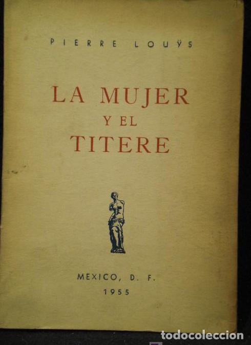 Libros: LA MUJER Y EL TITERE, PIERRE LOUYS. THAIS.1955. 180 PAG -