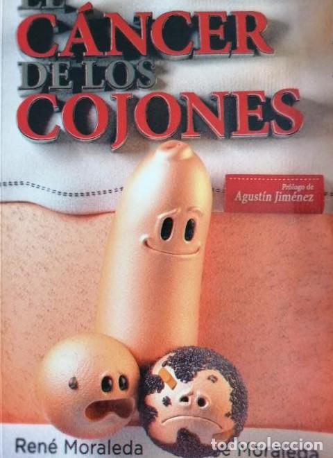 books: EL C&Aacute;NCER DE LOS COJONES:Lo que nadie te cont&oacute; del seminoma testicular, desde el humor Rene Moraleda