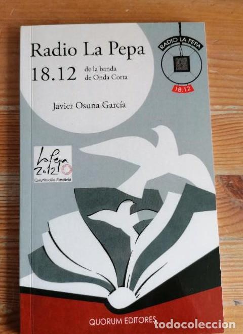 books: Radio La Pepa. Javier Osuna Garc&iacute;a. Quorum Ed. 2012 122pp -