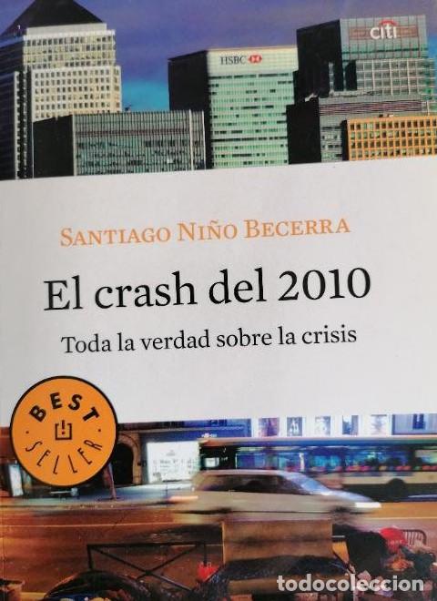 Libros: CRASH DEL 2010 - EL. TODA LA VERDAD SOBRE LA CRISIS NI&Ntilde;O BECERRA -