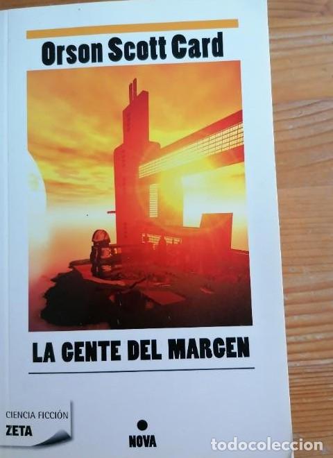 books: LA GENTE DEL MARGEN - ORSON SCOTT CARD - ZETA CIENCIA FICCI&Oacute;N - 2011 - NUEVO - 7 EUROS -