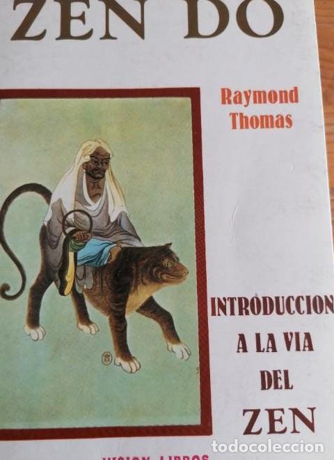 B&uuml;cher: ZEN DO (RAYMOND THOMAS (INTRODUCCI&Oacute;N A LA V&Iacute;A DEL ZEN) VISI&Oacute;N LIBROS-1985 181pp -