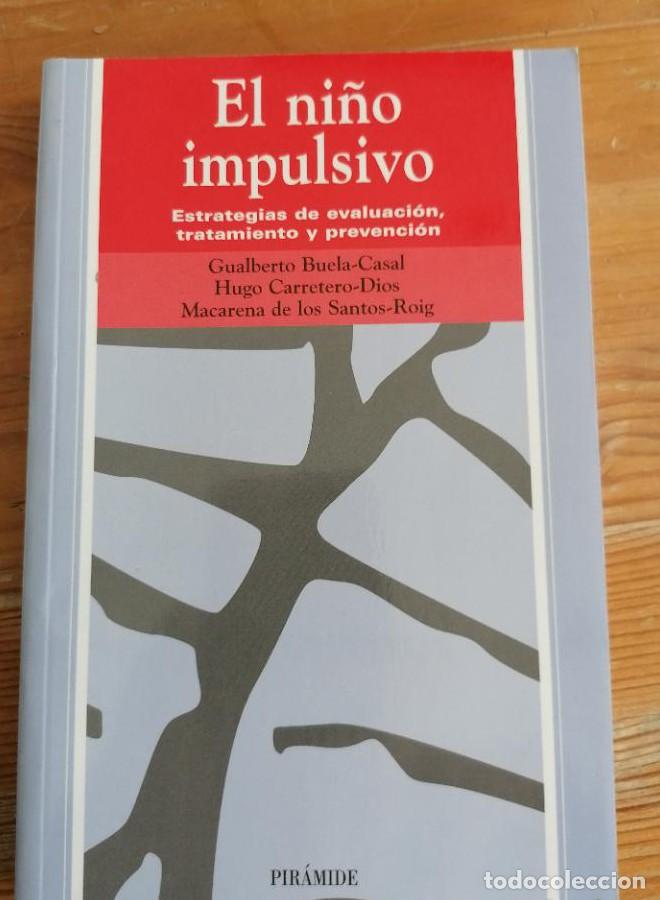 Libros: El ni&ntilde;o impulsivo: Estrategias de evaluaci&oacute;n, tratamiento y prevenci&oacute;n (Ojos Solares) - Gualberto Bu