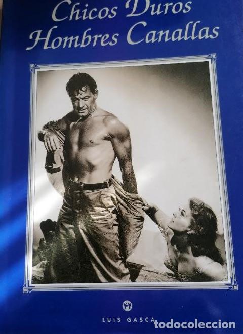 Livres: CHICOS DUROS, HOMBRES CANALLAS. - LUIS GASCA BURGES