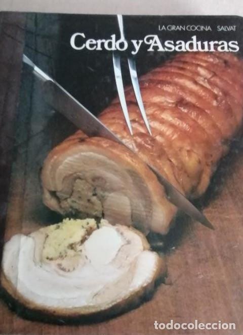 Libros: LA GRAN COCINA SALVAT EDITORES 1982 - CERDO Y ASADURAS 1991 378pp -