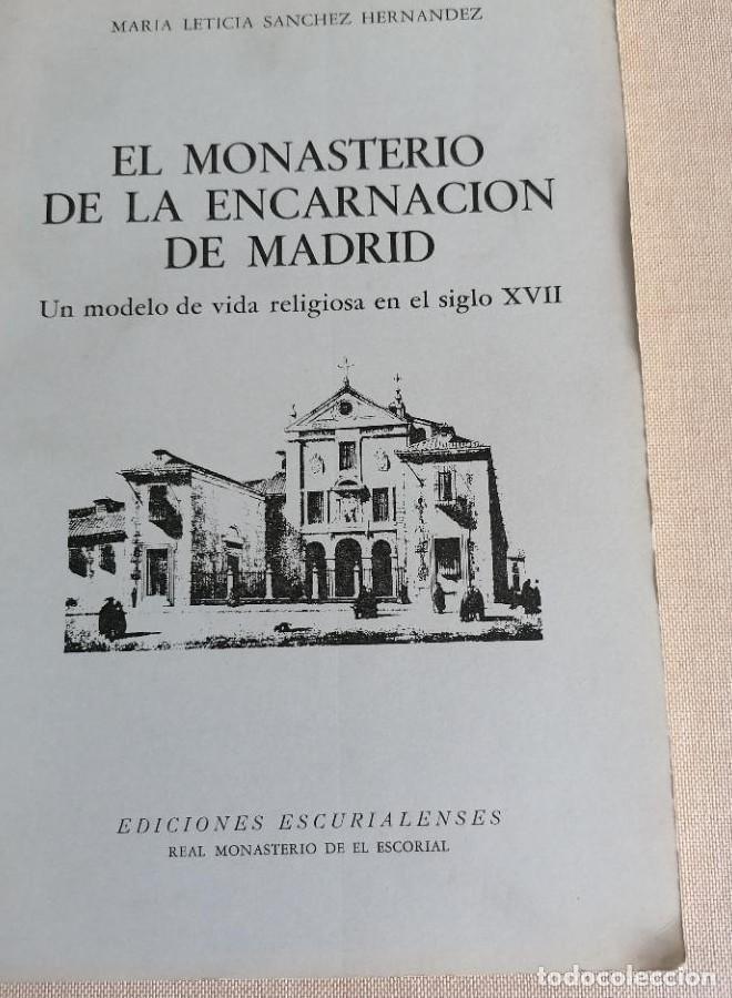 Livres: EL MONASTERIO DE LA ENCARNACI&Oacute;N DE MADRID. - S&Aacute;NCHEZ HERN&Aacute;NDEZ, M. LETICIA -