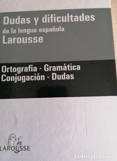 Livres: DUDAS Y DIFICULTADES DE LA LENGUA ESPA&Ntilde;OLA LAROUSSE 2008 596pp NUEVO -