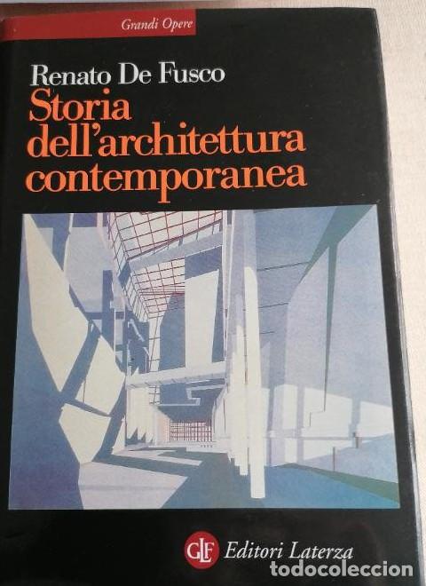 Libros: Storia dell'architettura contemporanea Renato De Fusco Publicado por Laterza,Bari (2004) 784pp LUJO