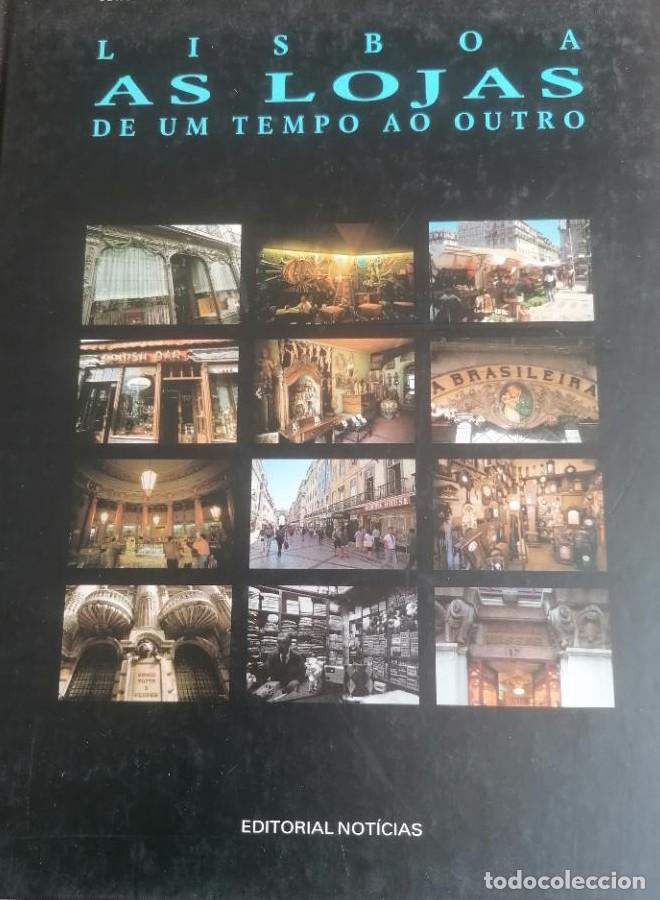Libros: Lisboa - As Lojas de um Tempo ao Outro I - J&uacute;lio Conrado