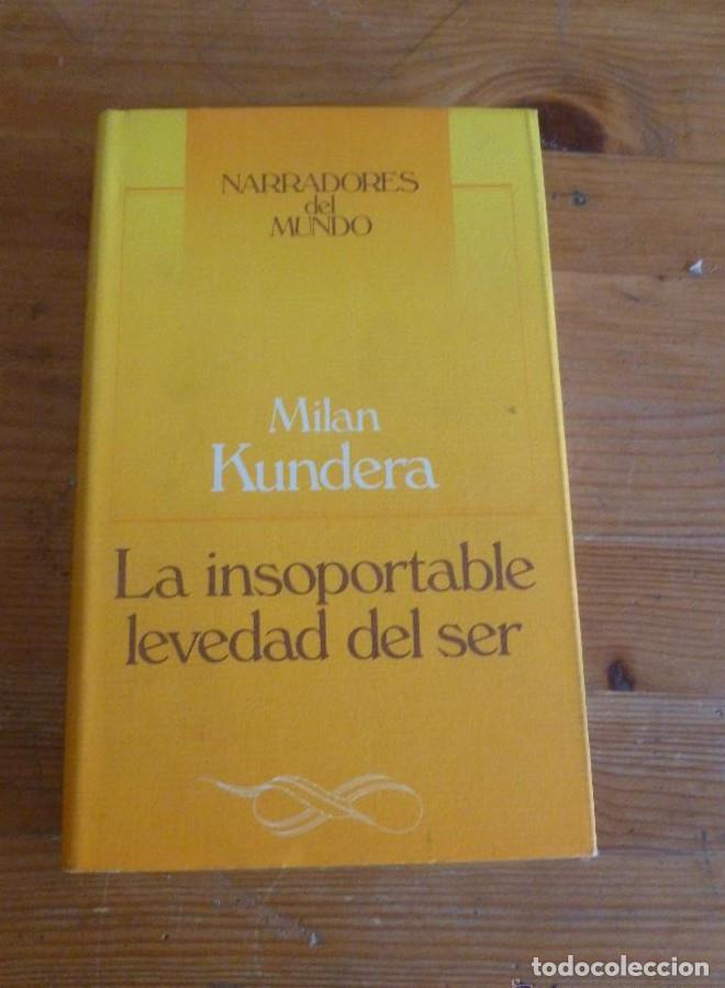 Libros: LA INSOPORTABLE LEVEDAD DEL SER. MILAN KUNDERA. CIRCULO DE LECTORES. 1986 320 PAG -