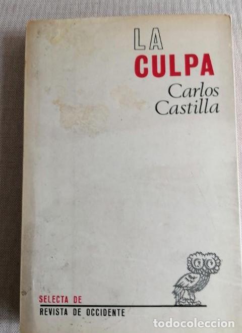 Libros: LA CULPA VOLUMEN DOBLE 1968 CARLOS CASTILLA DEL PINO 1DE REVISTA DE OCCIDENTE 314pp -
