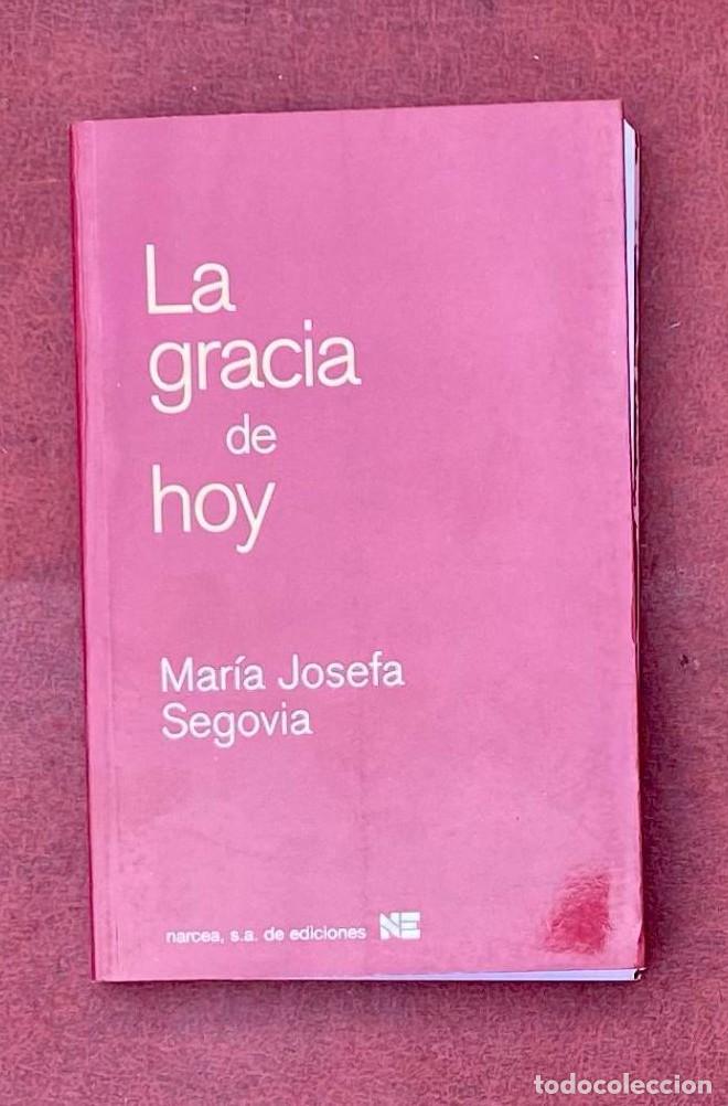 Libros: La Gracia De Hoy: 273 (Espiritualidad) - Mar&iacute;a Josefa Segovia