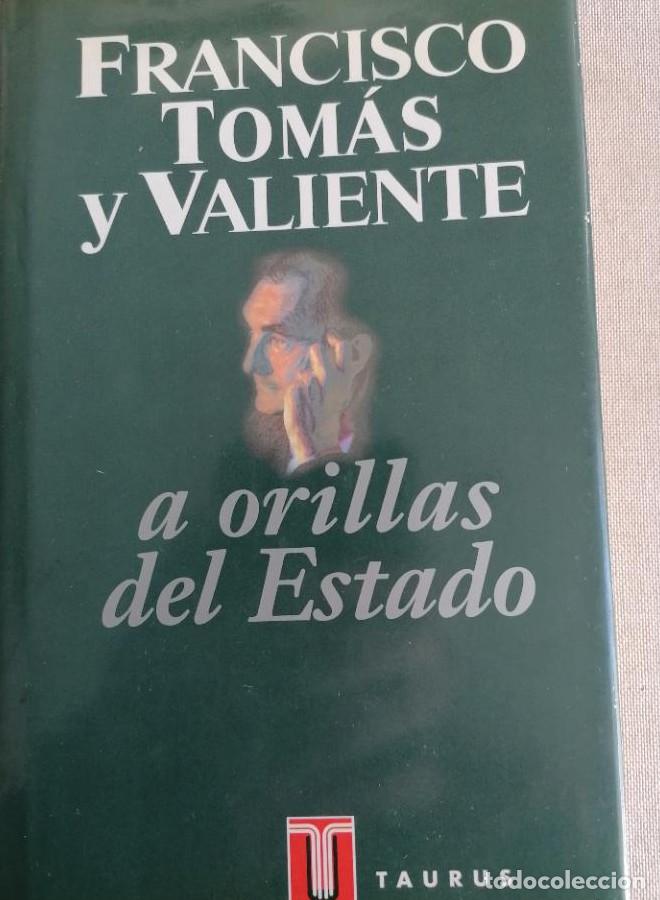 Libros: A orillas del Estado (Pensamiento) - Francisco Tom&aacute;s y Valiente