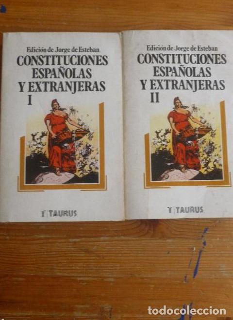 Libros: CONSTITUCIONES ESPA&Ntilde;OLAS Y EXTRANJEROS JORGE DE ESTEBAN. 2 VOL. TAURUS. 1977 879 pp -