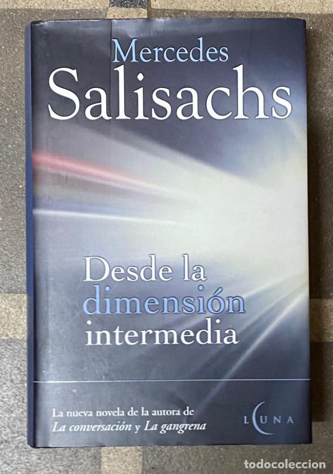 Libros: DESDE LA DIMENSION INTERMEDIA. Salisachs, Mercedes. 2003, ADULTOS ANTIGUO. -