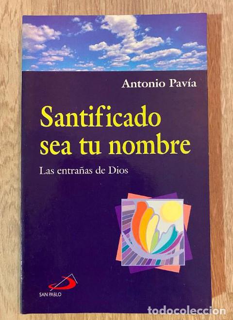 B&uuml;cher: Santificado Sea Tu Nombre - ANTONIO PAVIA